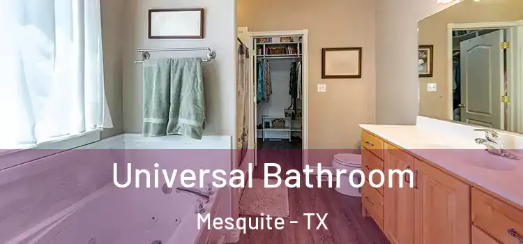 Universal Bathroom Mesquite - TX